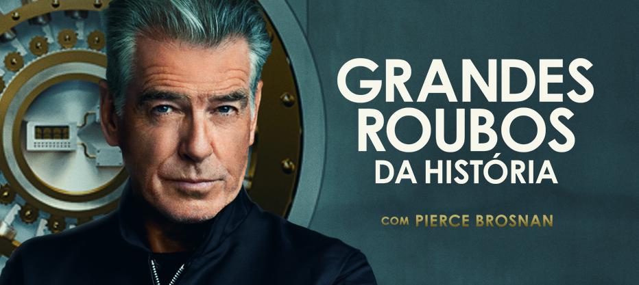 Pierce Brosnan chega ao HISTORY para apresentar os Grandes Roubos da História-0